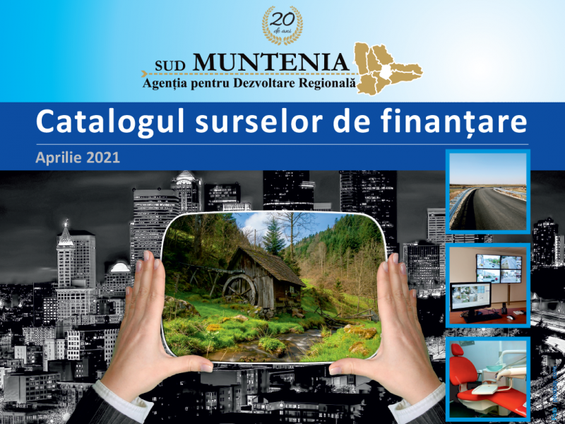 Catalogul surselor de finanțare - Aprilie 2021 - ADR Sud Muntenia