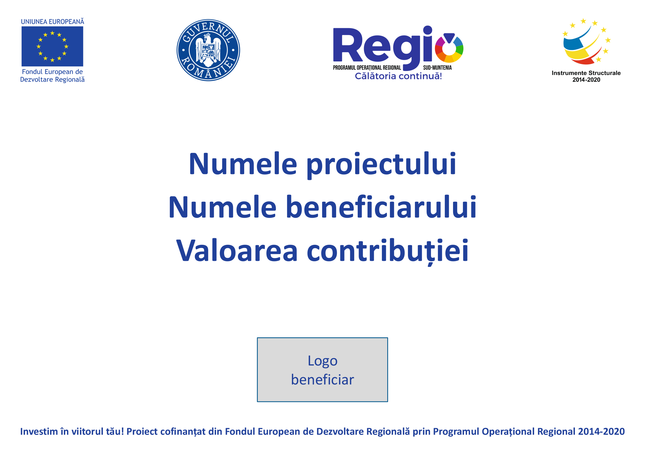 ADR Sud Muntenia a publicat machetele editabile ale afișului/panoului A2 pentru proiectele ce au contribuția publică totală mai mică de 500.000 de euro